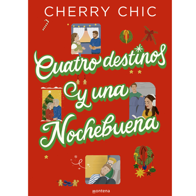 CUATRO DESTINOS Y UNA NOCHE BUENA - CHERRY CHIC