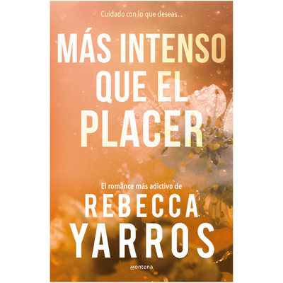 MAS INTENSO QUE EL PLACER - VUELO Y GLORIA 3 - REBECCA YARROS