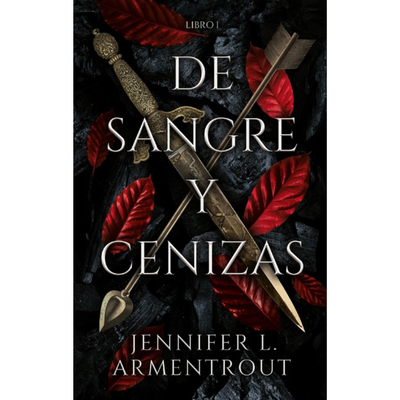 DE SANGRE Y CENIZAS - JENNIFER L. ARMENTROUT