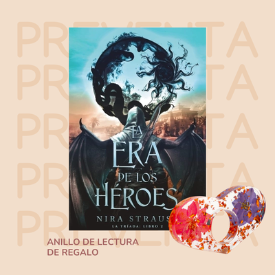 PREVENTA - LA ERA DE LOS HEROES - LA TRIADA 2 - NIRA STRAUSS
