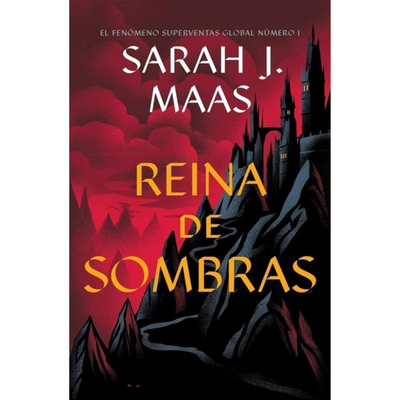 REINA DE SOMBRAS - SARAH J. MAAS