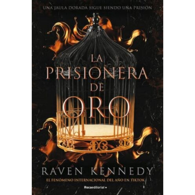 PRISIONERA DE ORO - LA PRISIONERA DE ORO 1 - RAVEN KENNEDY