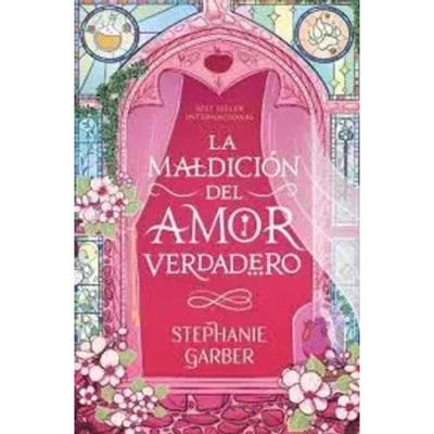 LA MALDICION DEL AMOR VERDADERO - STEPHANIE GARBER - BOOKS4POCKET