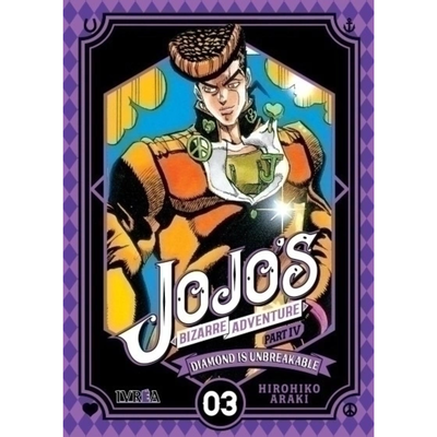 JOJOS BIZARRE ADVENTURE PARTE 4: DIAMOND IS UNBREAKABLE 03- HIROHIKO ARAKI