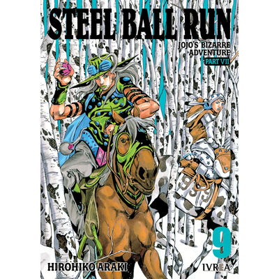 JOJOS BIZARRE ADVENTURE PARTE 7:  STEEL BALL RUN 09 - HIROHIKO ARAKI