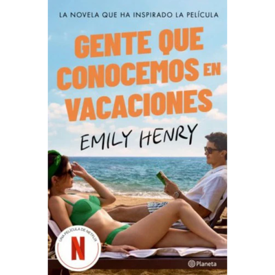 GENTE QUE CONOCEMOS EN VACACIONES - EMILY HENRY - TIE IN EDITION