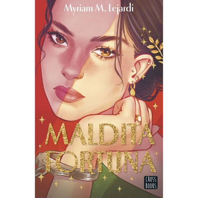 MALDITA FORTUNA - MYRIAM M LEJARDI