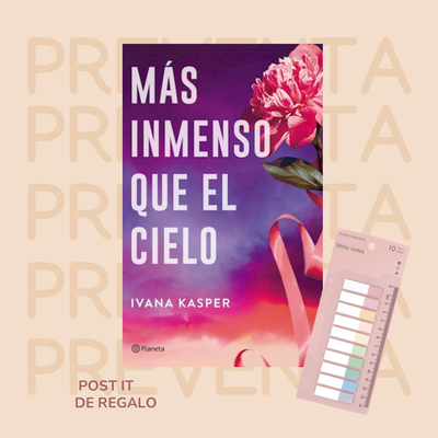 PREVENTA - MÁS INMENSO QUE EL CIELO - IVANA KASPER