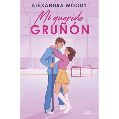 MI QUERIDO GRUÑÓN - ALEXANDRA MOODY