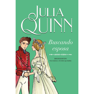 BUSCANDO ESPOSA - BRIDGERTON 8 - JULIA QUINN