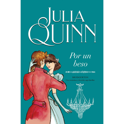 POR UN BESO - BRIDGERTON 7 - JULIA QUINN
