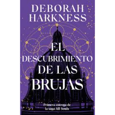 EL DESCUBRIMIENTO DE LAS BRUJAS - DEBORAH HARKNESS