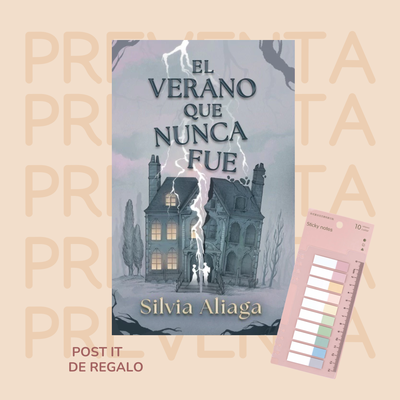 PREVENTA - EL VERANO QUE NUNCA FUE - SILVIA ALIAGA