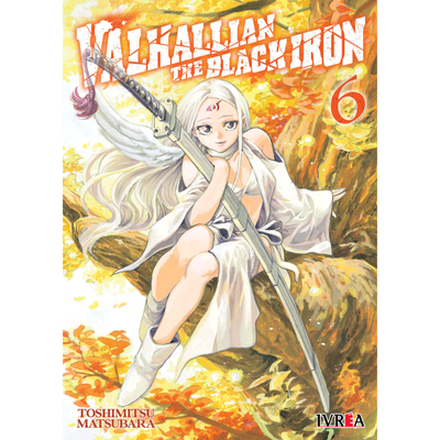 VALHALLIAN THE BLACK IRON 06 - TOSHIMITSU MATSUBARA