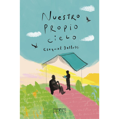 NUESTRO PROPIO CIELO - EZQUIEL DELLUTRI