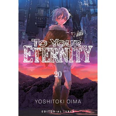 TO YOUR ETERNITY 20 - YOSHITOKI OIMA