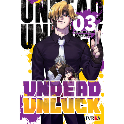 UNDEAD UNLUCK 03 - YOSHIFUMI TOZUKA