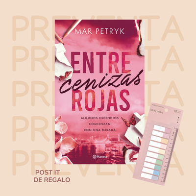 PREVENTA - ENTRE CENIZAS ROJAS - MAR PETRYK
