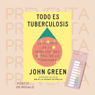PREVENTA - TODO ES TUBERCULOSIS - JOHN GREEN