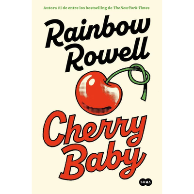CHERRY BABY - RAINBOW ROWELL