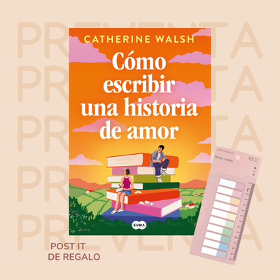 PREVENTA - COMO ESCRIBIR UNA HISTORIA DE AMOR - CATHERINE WALSH