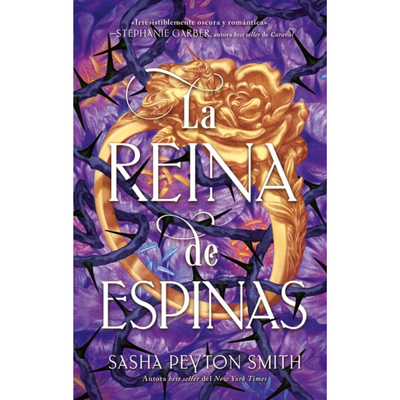 LA REINA DE ESPINAS - EL PACTO DE LA ROSA 2 - SASHA PEYTON SMITH 