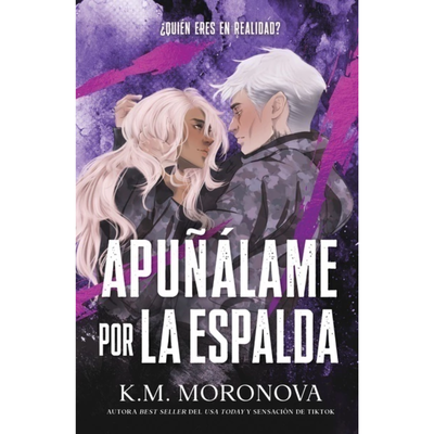 APUÑALAME POR LA ESPALDA - FUERZAS OSCURAS 2 - K. M. MORONOVA
