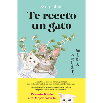 TE RECETO UN GATO - SYOU ISHIDA