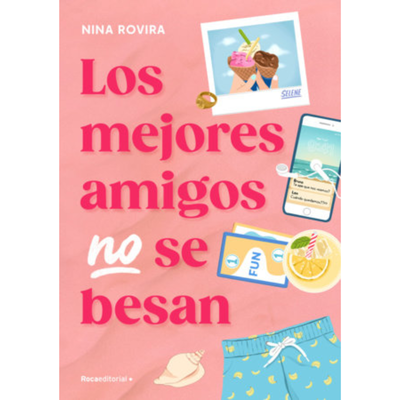 LOS MEJORES AMIGOS NO SE BESAN - NINA ROVIRA