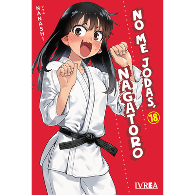 NO ME JODAS, NAGATORO 18 - NANASHI
