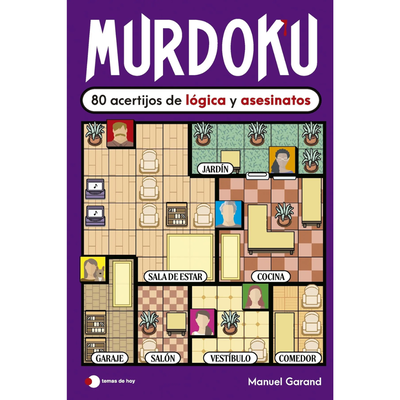 MURDOKU - 80 ACERTIJOS DE LOGICA Y ASESINATOS