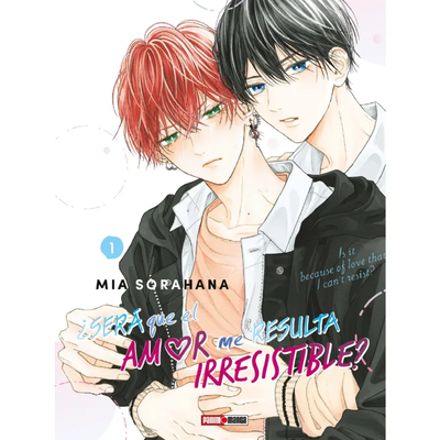 SERA QUE EL AMOR ME RESULTA IRRESISTIBLE 01 - MIA SOROHANA