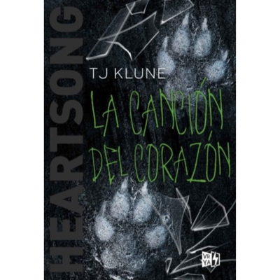LA CANCION DEL CORAZON - GREEN CREEK 3 - T J KLUNE