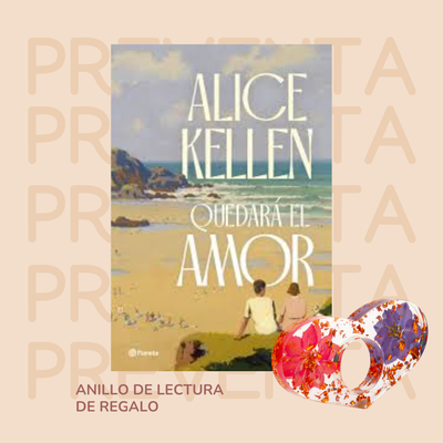 PREVENTA - QUEDARA EL AMOR - ALICE KELLEN - BOOKET