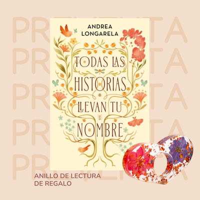 PREVENTA - TODAS LAS HISTORIAS LLEVAN TU NOMBRE - ANDREA LONGARELA