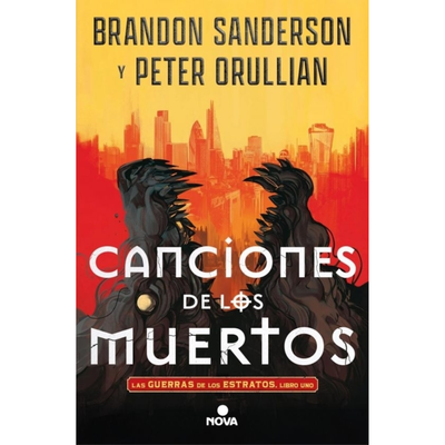 CANCIONES DE LOS MUERTOS - SANDERSON - ORULLIAN