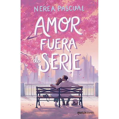 AMOR FUERA DE SERIE - NEREA PASCUAL