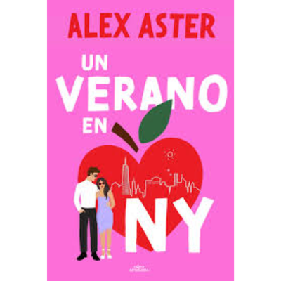 UN VERANO EN NUEVA YORK - ALEX ASTER
