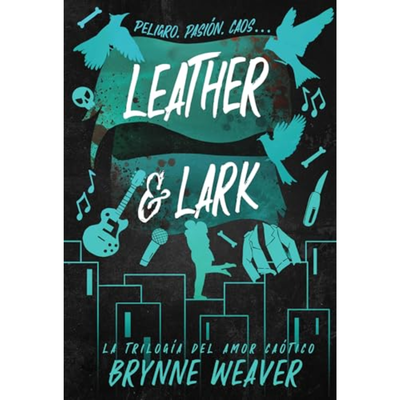 LEATHER & LARK - AMOR CAOTICO 2 - BRYNNE WEAVER
