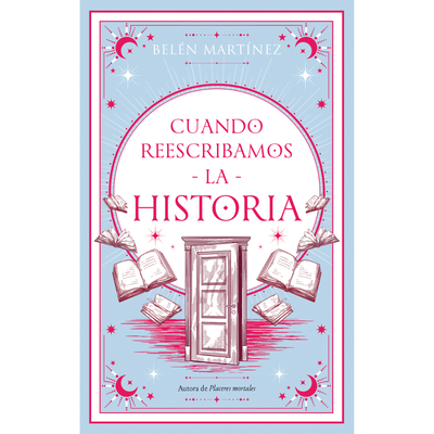CUANDO REESCRIBAMOS LA HISTORIA - BELEN MARTINEZ