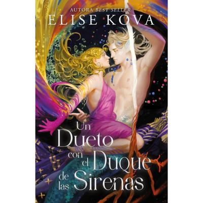 UN DUETO CON EL DUQUE DE LAS SIRENAS - MARRIED TO MAGIC 4 - ELISE KOVA