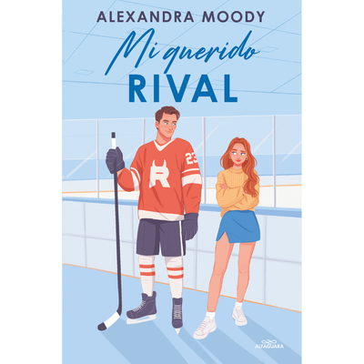 MI QUERIDO RIVAL - ALEXANDRA MOODY