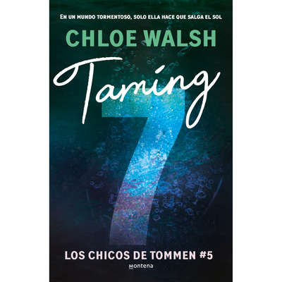 TAMING 7 - LOS CHICOS DE TOMMEN 5 - CHLOE WALSH
