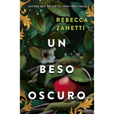 UN BESO OSCURO - RELATOS DE PODER Y PACTOS OSCUROS 2 - REBECCA ZANETTI