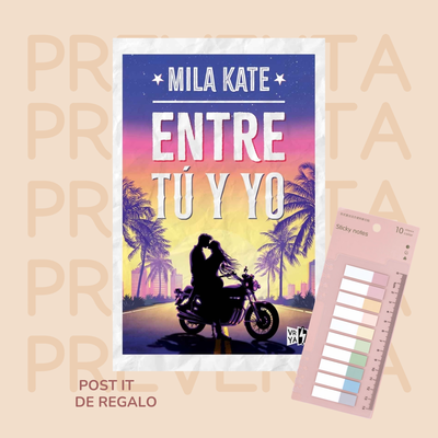 PREVENTA - ENTRE TU Y YO - MILA KATE