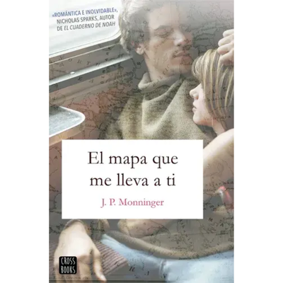 EL MAPA QUE ME LLEVE A TI - J.P MONNINGER