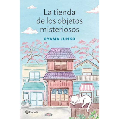 LA TIENDA DE LOS OBJETOS MISTERIOSOS - JUNKO OYAMA