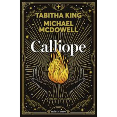 CALLIOPE - LA VOZ DE LAS LLAMAS - MICHAEL MCDOWELL - TABITHA KING