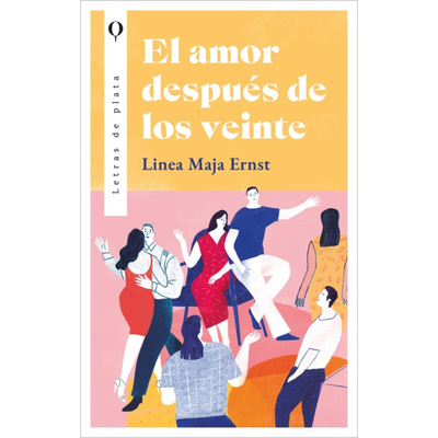 EL AMOR DESPUES DE LOS VEINTE - LINEA MAJA ERNST