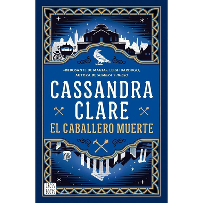EL CABALLERO MUERTE - CRONICAS DE CASTELANA 2 - CASSANDRA CLARE